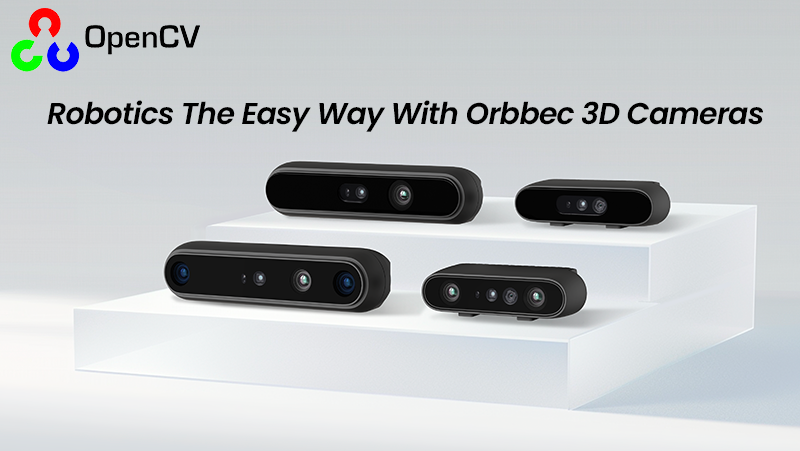 OpenCV干货分享！最全机器人3D相机选型指南来了